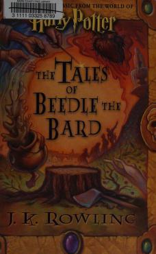 The tales of Beedle the Bard : Rowling, J. K : Free Download 